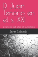 D. Juan Tenorio en el s. XXI: D. Tenorio del altar, al purgatorio (Spanish Edition) B0DS896D6D Book Cover