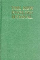 New English Hymnal: Melody And Words (Hymn Book) 1853110973 Book Cover