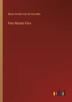 Pelo Mundo Fóra B0D7L292MV Book Cover