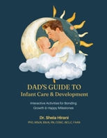 Dad's Guide to Infant Care & Development B0H83F2SFQ Book Cover