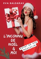 L'inconnu de Noël et moi - point de vue masculin 2322436054 Book Cover