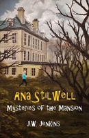 Ana Stilwell Mysteries of the Mansion 1944483306 Book Cover