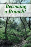 Becoming a Branch! 1430317701 Book Cover