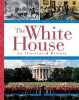 The White House: An Illustrated History 0439429714 Book Cover