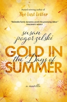 Gold in the Days of Summer 1737970740 Book Cover