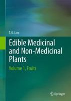 Edible Medicinal and Non-Medicinal Plants: Volume 1, Fruits 9402405070 Book Cover