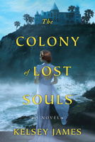 The Colony of Lost Souls 1496742958 Book Cover