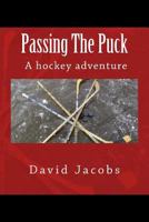 Passing The Puck 0991707338 Book Cover