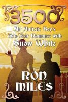 3500: An Autistic Boy's Ten-Year Romance with Snow White 1482093308 Book Cover