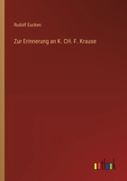 Zur Erinnerung an K. CH. F. Krause 3368508555 Book Cover