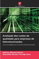 Avaliação dos custos da qualidade para empresas de telecomunicações (Portuguese Edition) 6208533066 Book Cover