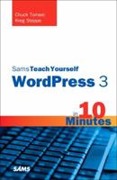 Sams Teach Yourself Wordpress 3 in 10 Minutes 0672335468 Book Cover