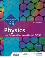 Physics for Edexcel International GCSE 9-1 1510405186 Book Cover