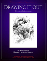 Drawing It Out: Befriending the Unconscious 0966001958 Book Cover
