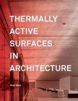 Thermally Active Surfaces in Architecture 156898880X Book Cover