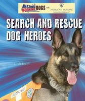 Search and Rescue Dog Heroes 0766032019 Book Cover