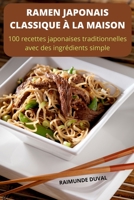 Ramen Japonais Classique À La Maison 1803506806 Book Cover