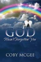 God Hasn't Forgotten You 1603831738 Book Cover