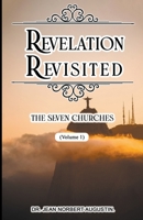 Revelation Revisited: The Seven Churches B0C5K1NV4L Book Cover