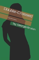 Double-Crossed 1542365651 Book Cover