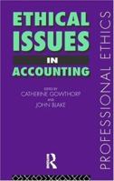Ethical Issues in Accounting (Professional Ethics) 0415171733 Book Cover