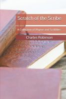 Scratch of the Scribe: A Collection of Rhyme and Scribbles B0G4LB23S9 Book Cover