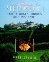 A Passion for Piedmont: Italy's Most Glorious Regional Table 0688115942 Book Cover