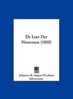 De Leer Der Neuronen (1900) 1162136502 Book Cover