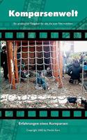 Komparsenwelt: Ein praktischer Ratgeber für alle, die zum Film möchten 3833431334 Book Cover