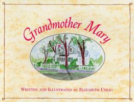 Grandmother Mary 0967704707 Book Cover