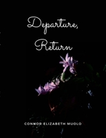 Departure, Return 1300446307 Book Cover