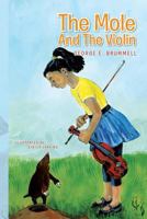 The Mole and the Violin 1479793329 Book Cover