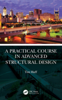 A Practical Course in Advanced Structural Design 0367746689 Book Cover