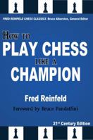 How to Play Chess like a Champion B0007E3BB4 Book Cover