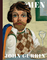 John Currin: Men 0847868133 Book Cover