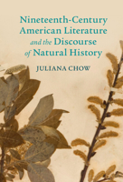 Nineteenth-Century American Literature and the Discourse of Natural History 1108964923 Book Cover