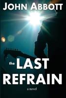 The Last Refrain 0615796656 Book Cover
