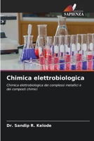 Chimica elettrobiologica (Italian Edition) 6207767780 Book Cover