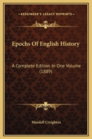 Epochs Of English History: A Complete Edition In One Volume 0526839341 Book Cover