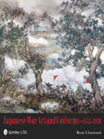 Japanese War Art and Uniforms 1853-1930 0764339575 Book Cover
