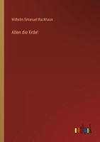 Allen die Erde! 3368411063 Book Cover