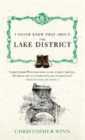 I Never Knew That About the Lake District 0091933145 Book Cover