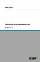 Nietzsches ?sthetische Kreativit?t 3640358244 Book Cover