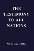 The Testimony To All Nations 1039180124 Book Cover