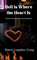 Hell is Where the Heart Is 9372138851 Book Cover