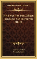 Het Leven Van Den Zaligen Franciscus Van Hieronymo (1810) 1168444691 Book Cover