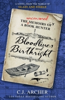 Bloodlines and Birthright: A Novel from the World of GLASS AND STEELE (The Uncensored Memoirs of a Book Hunter) 1923231464 Book Cover
