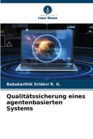 Qualitätssicherung eines agentenbasierten Systems 6205717557 Book Cover
