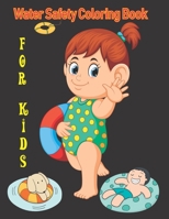 Water safety Coloring Book For Kids: Water Sports & Safety Equipment With Animals Illustrations To Color. Inspire Your Little One To Use Water Safety ... Halloween, Thanksgiving, Easter Gift B08Y4HB675 Book Cover