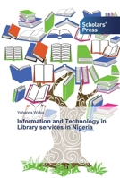 Information and Technology in Library services in Nigeria 6138838793 Book Cover
